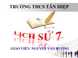 Bài giảng Lịch sử 7 - Bài 19: Cuộc khởi nghĩa