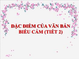 Bài giảng Ngữ văn 7 - Bài: Đặc điểm của văn b