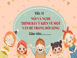Bài giảng Ngữ văn 7 (Nói và nghe) Sách Kết nố