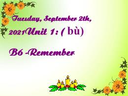 Bài giảng Tiếng Anh 7 - Period 4, Unit 1: B6-