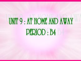 Bài giảng Tiếng Anh 7 - Period 60, Unit 9: At