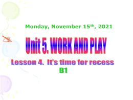 Bài giảng Tiếng Anh 7 - Unit 5, Lesson 4: It'