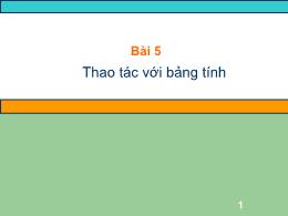 Bài giảng Tin học 7 - Bài 5: Thao tác với bản