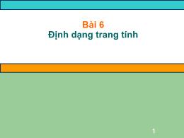Bài giảng Tin học 7 - Bài 6: Định dạng trang 