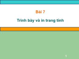 Bài giảng Tin học 7 - Bài 7: Trình bày và in 