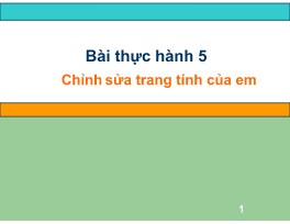 Bài giảng Tin học 7 - Bài thực hành 5: Chỉnh 