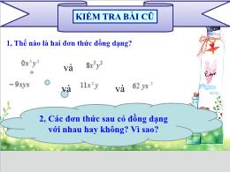 Bài giảng Toán 7 - Chương IV, Bài: Đơn thức đ