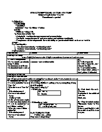 Giáo án Tự chọn Tiếng Anh 7 - Week 23: Struct