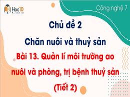 Bài giảng Công nghệ 7 - Chủ đề 2 - Bài 13. Qu
