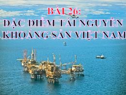 Bài giảng Địa lí 7 - Bài 26: Đặc điểm tài ngu