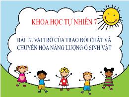 Bài giảng môn Khoa học tự nhiên 7 (Cánh diều)