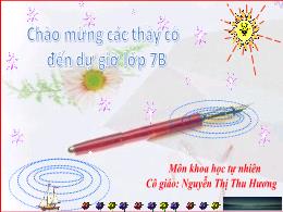 Bài giảng môn Khoa học tự nhiên 7 - Tiết 21: 