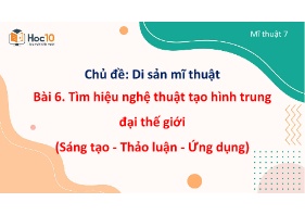 Bài giảng môn Mĩ thuật Lớp 7 - Bài 6. Tìm hiệ