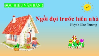 Bài giảng môn Ngữ văn 7 - Đọc hiểu văn bản 2: