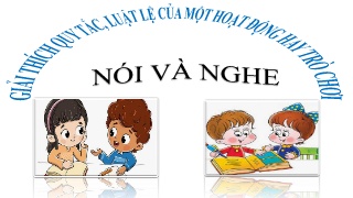 Bài giảng môn Ngữ văn Lớp 7 - Nói và nghe: Gi