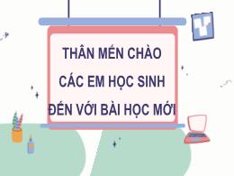 Bài giảng môn Tin học 7 - Chủ đề C - Tiết 7 -