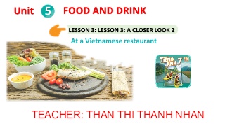 Bài giảng Tiếng anh 7 - Unit 5: Food and drin