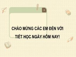 Bài giảng Toán 7 - Chương VI - Bài 3: Phép cộ