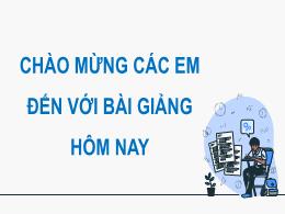 Bài giảng Toán Lớp 7 - Bài 2: Một số phép tín